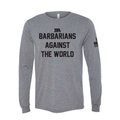 Barbarians Against The World Tri-Blend Long Sleeve